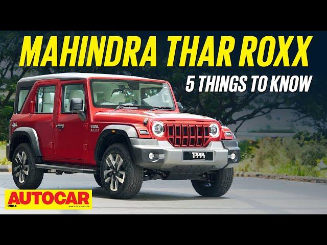 Mahindra Thar Roxx - 5 things to know about the 5 door Thar | Autocar India