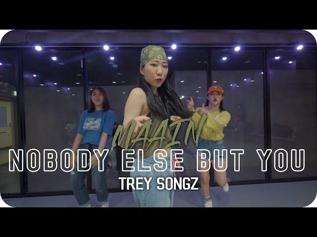 Nobody Else But You - TREY SONGZ / MAAIN choreography / Dope Dance Studio