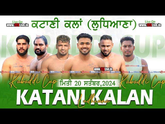 (Live) Katani Kalan (Ludhiana) Kabaddi Tournament 20-09-2024/www.123Live.in