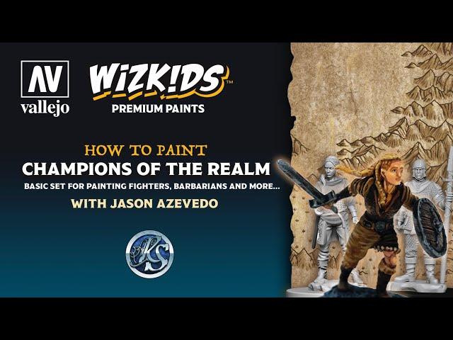 Acrylicos Vallejo & WizKids - CHAMPIONS OF THE REALM