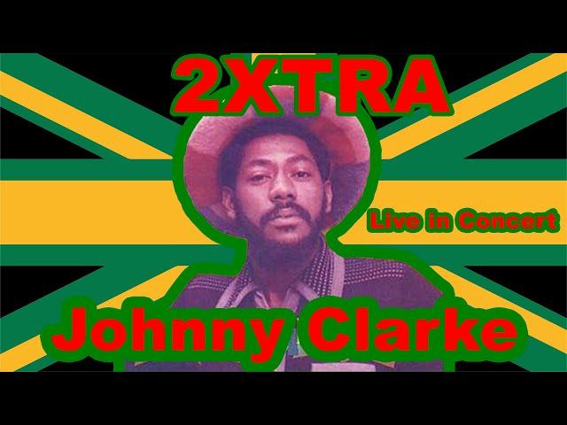 BBZ 2XTRA: Johnny Clarke Live in Concert Birmingham Uk 2004 at the Cascades  Club