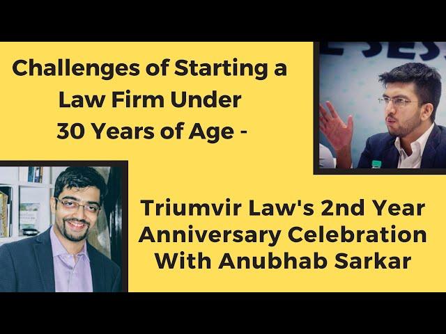 Challenges of Starting a Law Firm Under 30: Anubhab Sarkar on Triumvir's 2nd Anniversary