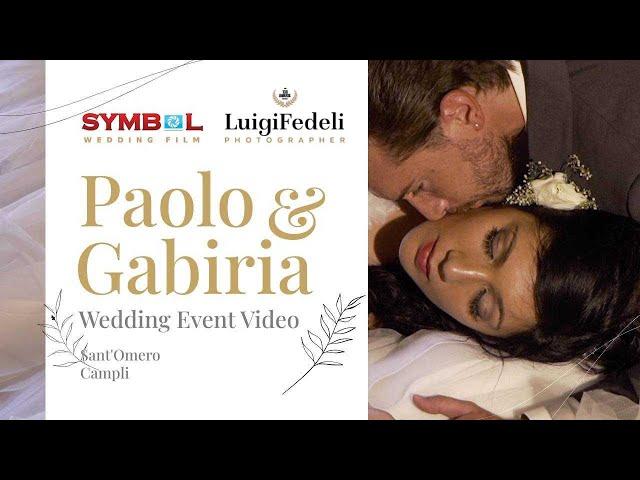 Matrimoni Abruzzo a Campli Paolo e Gabiria Sposi - Symbol Film Completo di Nozze