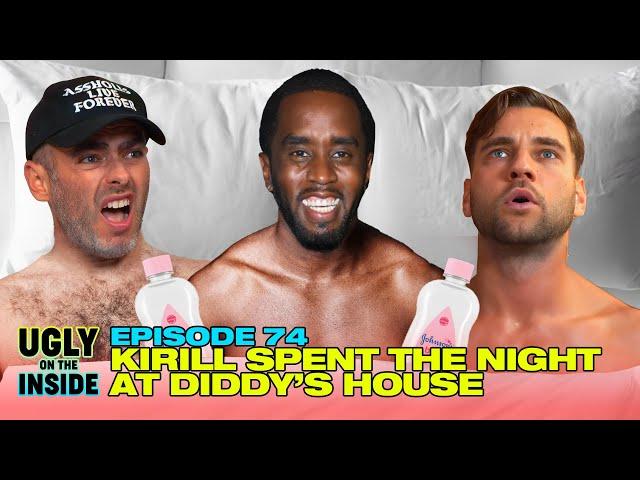 Ep. 74 | Kirill Spent The Night At Diddy's House