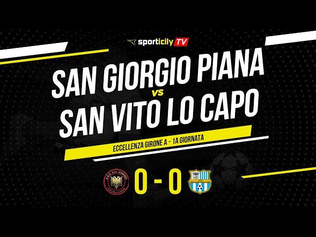 San Giorgio Piana - San Vito Lo Capo | Eccellenza Sicilia Girone A | Highlights & Goals