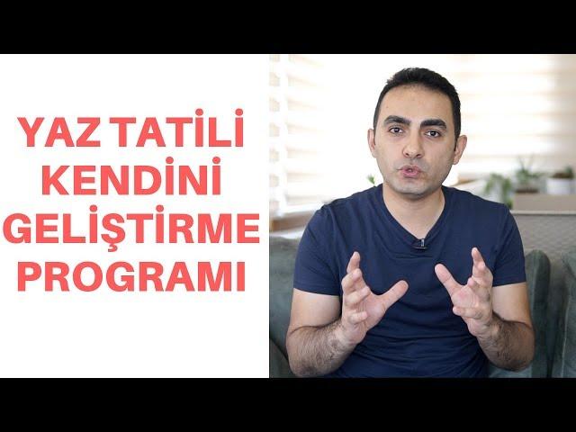 Yaz Tatili Kendini Geliştirme Programı-Kişisel Gelişim