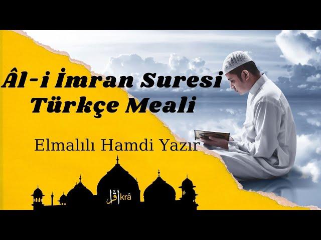 Âl-i İmran Suresi Türkçe Meali / Elmalılı Hamdi Yazır