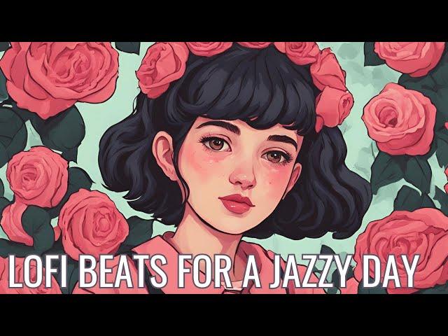 Lofi Chill Beats To Jazz Up Your Day