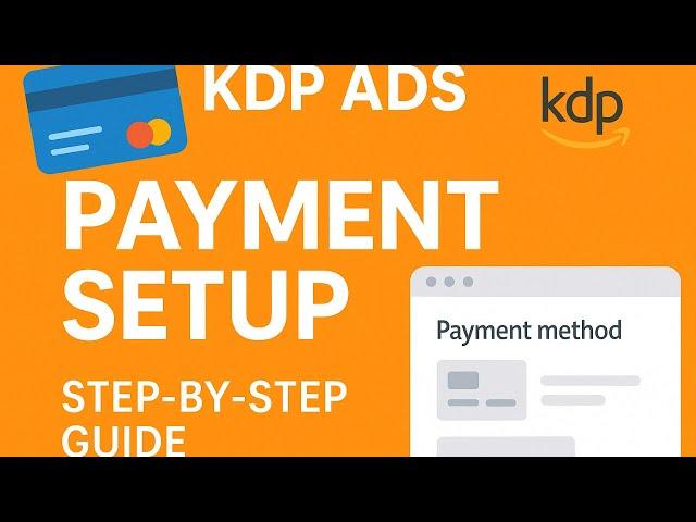 How to add a payment method to Amazon KDP ads account
