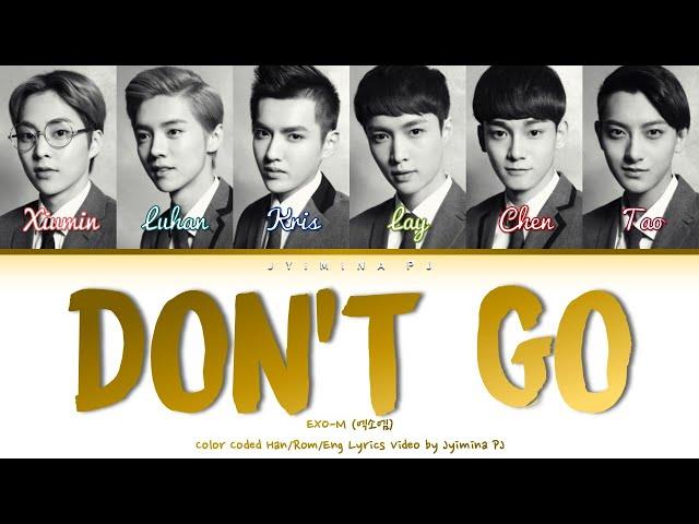 EXO-M (엑소엠) - 'Don't Go (蝴蝶少女)' Lyrics (Color Coded_Chin_Pin_Eng)