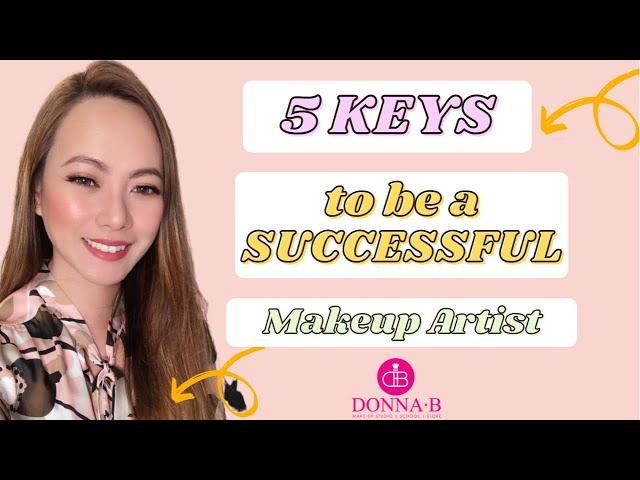 5 KEYS to be a SUCCESSFUL Makeup Artist