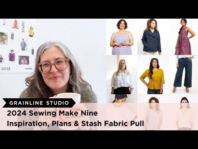 2024 Sewing Make Nine Inspiration, Plans, and Fabric Pull