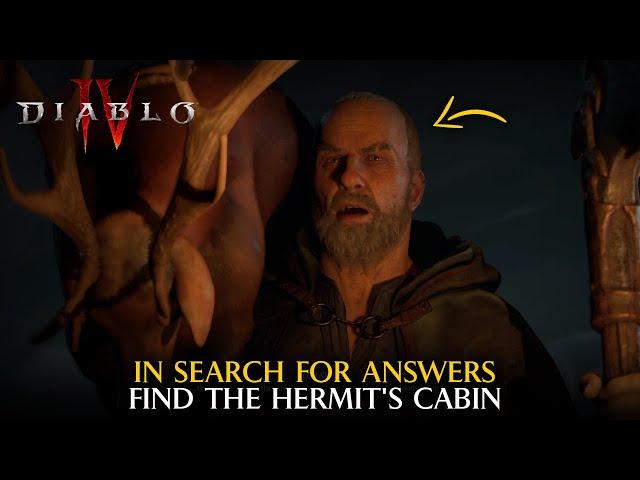 In Search for Answers Quest - Find The Hermit's Cabin | DIABLO IV