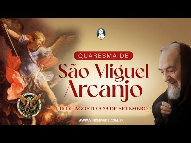 #20º dia  QUARESMA PODEROSA DE SÃO MIGUEL ARCANJO / CURA E LIBERTAÇÃO