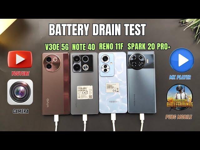 Battery Drain Test | V30e 5G v Reno 11f 5G v Note 40 v Spark 20 Pro Plus | Pubg, YouTube, MX Player,