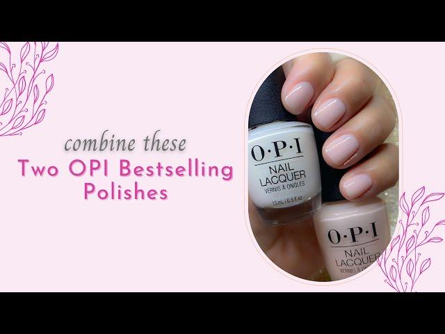 Combine These Two OPI Bestselling Polishes