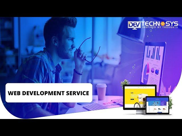 Website Development Company | Take Your Business To Next Level | Devtechnosys