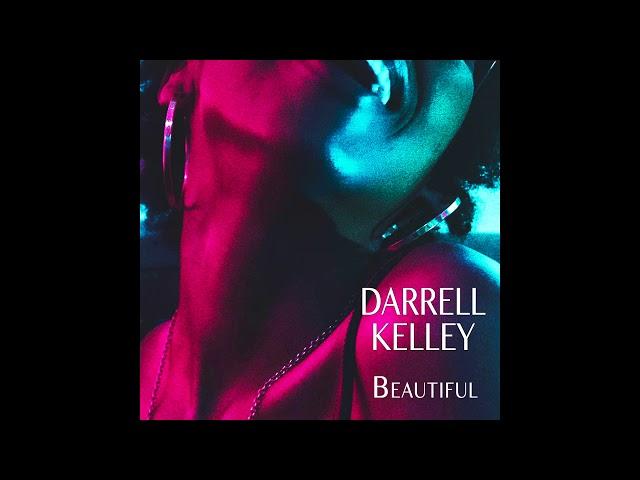 Darrell Kelley - Beautiful