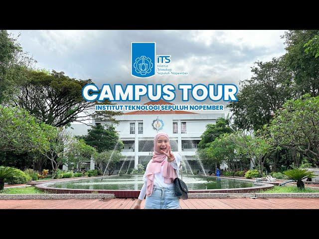 KELILING ITS SURABAYA! INSTITUT TEKNOLOGI SEPULUH NOPEMBER - CAMPUS TOUR ️