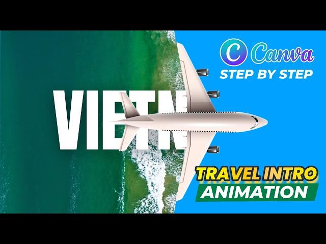 Create Travel Intro Animation with Canva - Step by Step