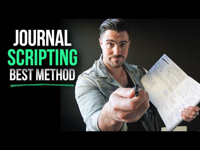 How to JOURNAL & Manifest ANYTHING Using SCRIPTING (WORKS LIKE MAGIC)