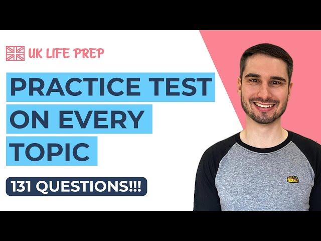 Questions on EVERY TOPIC in the Official Handbook  ULTIMATE Life in the UK Test Practice 2024 