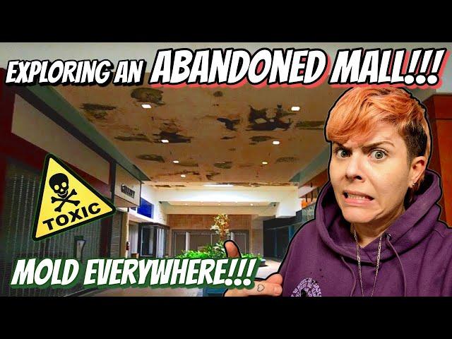 Exploring An ABANDONED MALL! ~ MOLD Everywhere!!! 