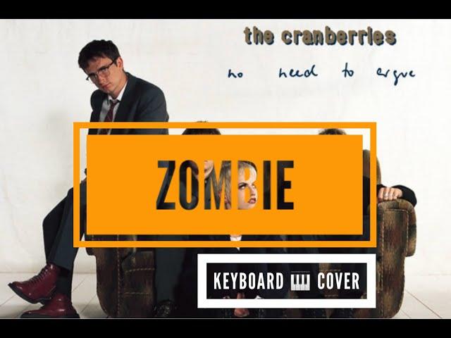 Zombie by The Cranberries Keyboard cover