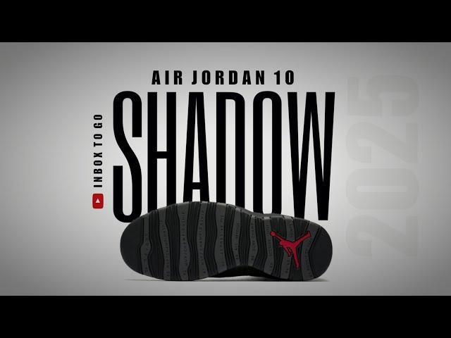 SHADOW 2025 Air Jordan 10 RELEASE INFO