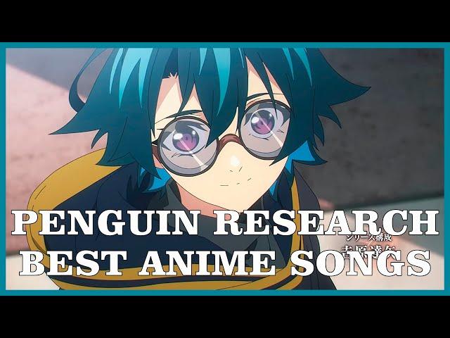 Top PENGUIN RESEARCH Anime Songs