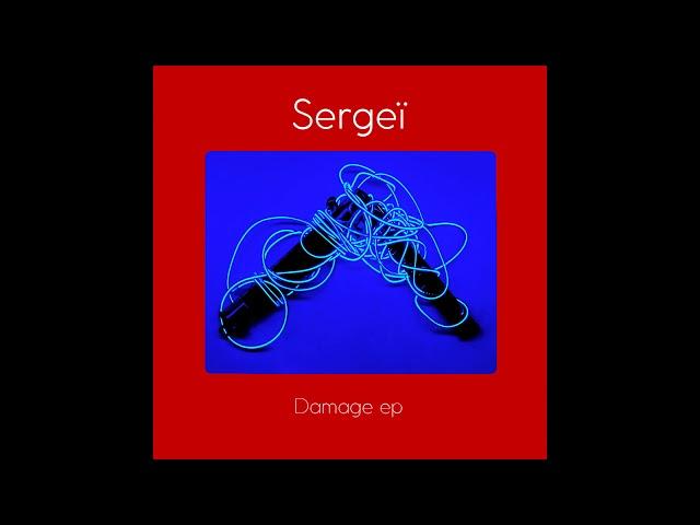 SERGEÏ "Damage"