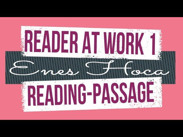 159-Reader At Work 1 YÖKDİL READING ANALİZ METİN ÇEVİRİ METİN OKUMALARI #YDS #YÖKDİL #reading