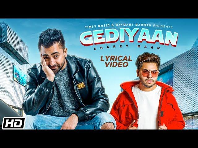 Gediyaan | Lyrical Video | Sharry Maan feat. MistaBaaz | Deep Fateh | Latest Punjabi Song 2019