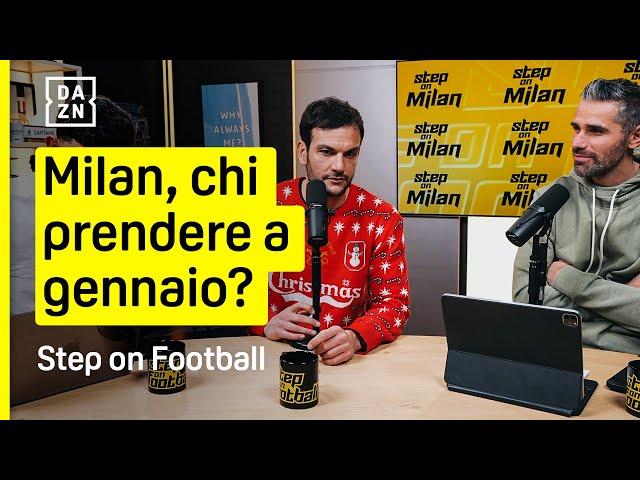 Chi servirebbe al Milan nel mercato di gennaio? | Step on Football | DAZN