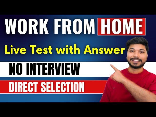 Best Work From Home Jobs 2025 | No Interview | Live Test | Remote Freelancing Job