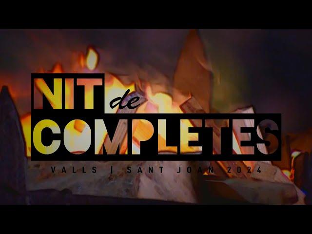 🟣​ Nit de Completes. Festa Major de Sant Joan de Valls 2024