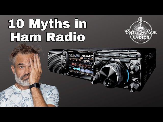 10 Myths and Misconceptions in Ham Radio