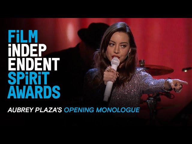 Aubrey Plaza's Opening Monologue at the 35th Film Independent Spirit Awards