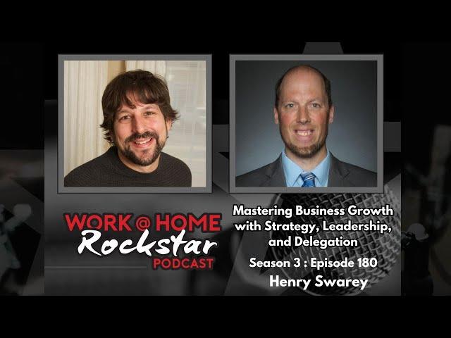 WHR 3.180: Mastering Business Growth with Strategy, Leadership, and Delegation - Henry Swarey