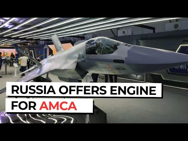 Forget about the USA; we offer you the best engine for the AMCA fighter : Russia