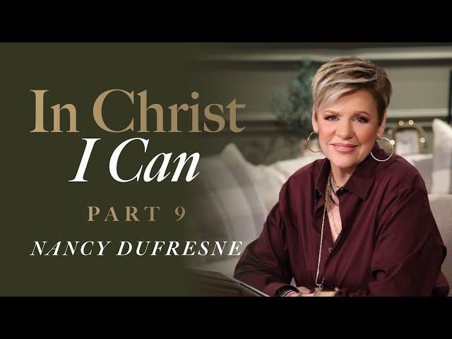 769 | In Christ I Can, Part 9