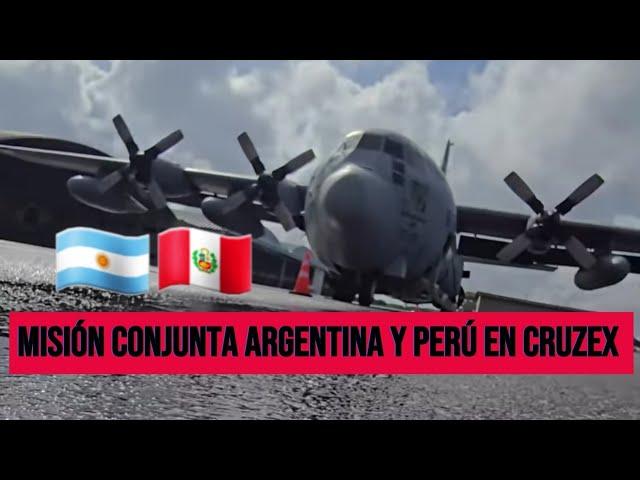 ARGENTINA Y PERÚ REALIZAN MISIÓN CONJUNTA EN CRUZEX 2024.