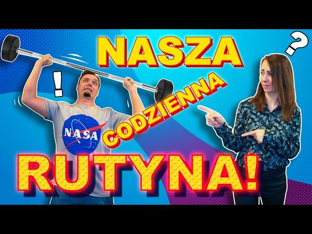 Nasza codzienna rutyna ODC 2 Starsi Sarki