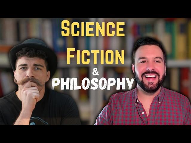 The Connection Between Science Fiction and Philosophy w/@iWizard