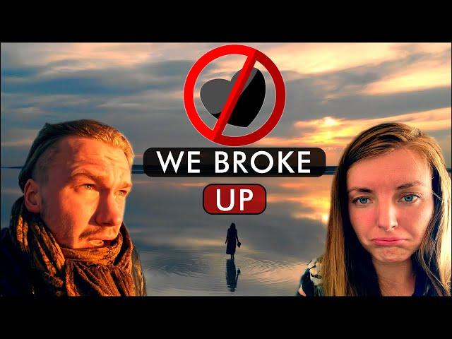 WE BROKE UP - What happens now?