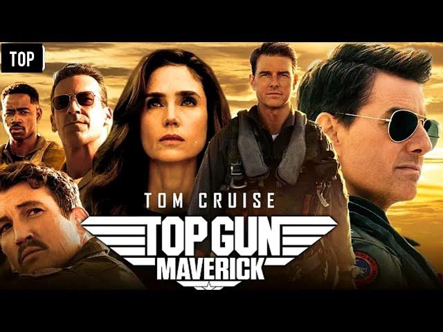 Top: Gun: Maverick (2022) Movie || Tom Cruise, Miles Teller, Val Kilmer || Facts and Review