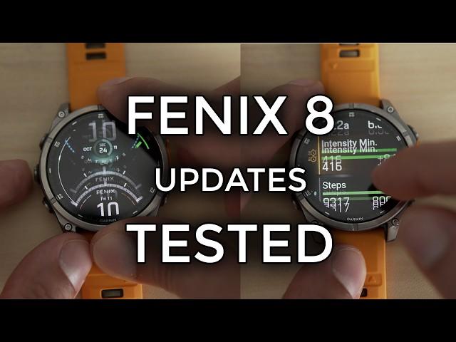 PUTTING FENIX 8 UPDATES To The TEST