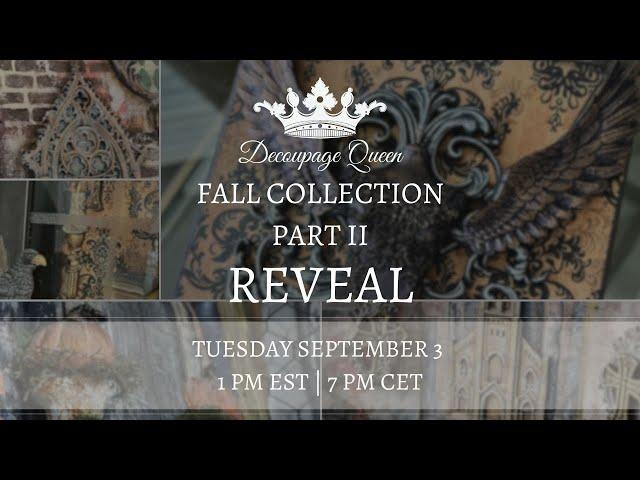 Decoupage Queen Fall 2024 Reveal PART II!!