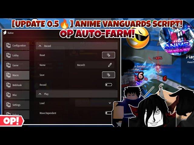 [Update 0.5] Anime Vanguards Script AutoFarm Op Macro Work,Upgradr,Sell,Skip Wave,Webhook & More