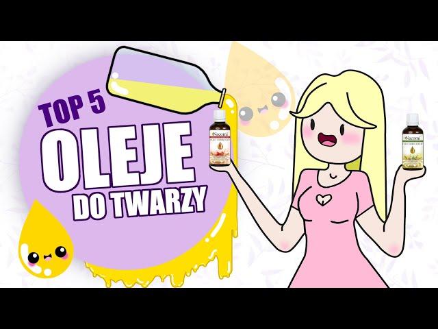 Oleje – jaki wybrać? (Moje top 5)